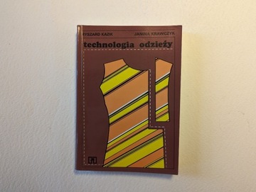 Technologia odzieży R. Kazik J. Krawczyk