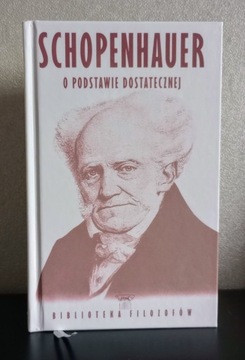 O PODSTAWIE DOSTATECZNEJ Artur Schopenhauer 