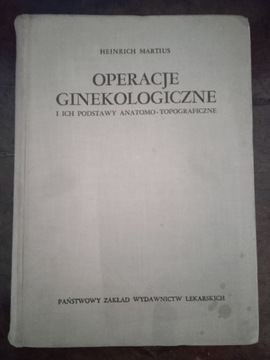 Operacje ginekologiczne H. Martius