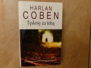 Harlan Coben  Tęsknię za Tobą