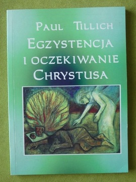 P. Tillich, Egzystencja i oczekiwanie Chrystusa