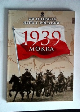 Zwycięskie Bitwy Polaków 2 Mokra 1939 