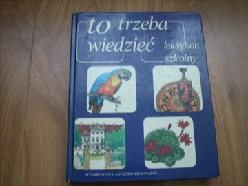 Leksykon szkolny to trzeba wiedzieć