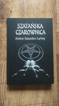Szatańska czarownica - Anton Szandor LaVey