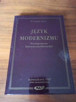 Ryszard Nycz - Język modernizmu