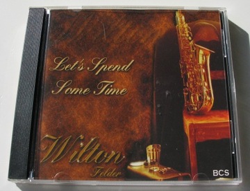 Wilton Felder - Let's Spend Some Time (CD) US ex