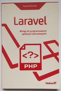 Laravel. Wstęp do programowania aplikacji