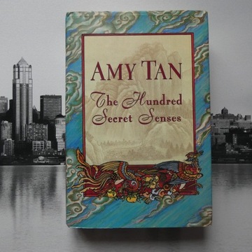 AMY TAN - THE HUNDRED SECRET SENSES