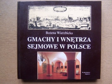 GMACHY I WNĘTRZA SEJMOWE W POLSCE