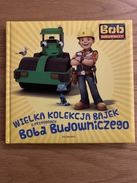 Bajki dla dzieci o Bobie Budowniczym Książka 