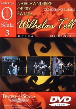 La SCALA Wilhelm Tell 03 (Gioacchino Rossini) dvd