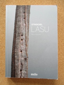 Stroiciel Lasu – Marek Stokowski