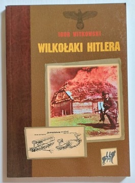 Wilkołaki Hitlera - Werwolf - Igor Witkowski