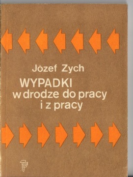 WYPADKI W DRODZE DO PRACY I Z PRACY