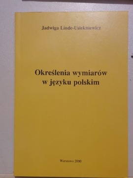 Określenia wymiarów w języku polskim Jadwiga Linde