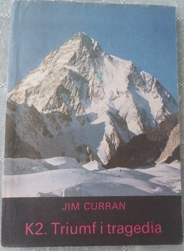 Jim Curran - K2. Triumf i tragedia