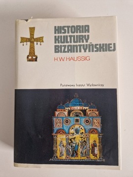 Historia Kultury Bizantyńskiej, H.W. HAUSSIG