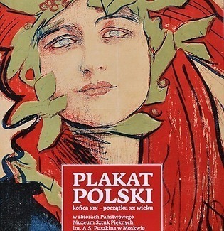 Polski plakat XIX-XX w. w Muzeum Sztuki w Moskwie