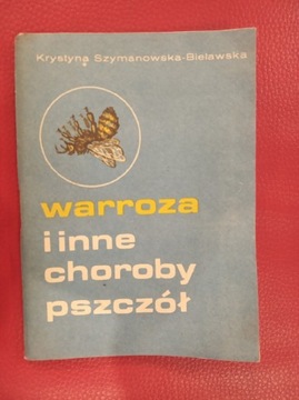 Warroza i inne choroby pszczół 