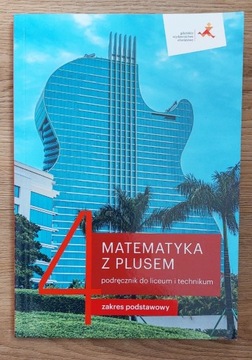 Matematyka z plusem podręcznik 4, z. podstawowy