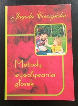 Metody wywoływania głosek Jagoda Cieszyńska