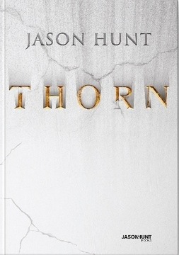Thorn. Jason Hunt