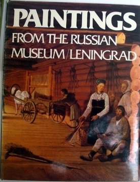 PAINTINGS FROM THE RUSSIAN MUSEUM LENINGRAD