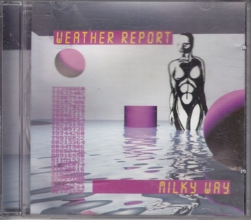 Weather Report - Milky Way