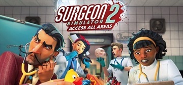 Surgeon Simulator 2 - klucz Steam