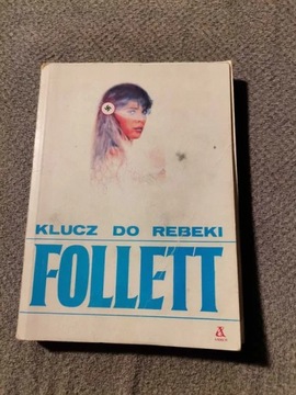 Klucz do Rebeki. Ken Follett