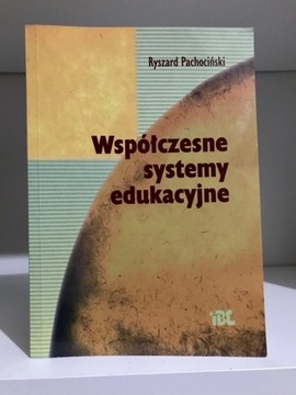 Współczesne systemy edukacji - Ryszard Pachociński