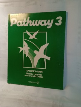 Pathway 3. Teacher's Guide. N. Hawkes, D. Dallas
