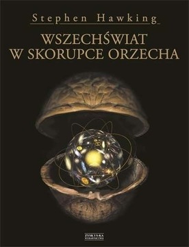 Wszechświat w skorupce orzecha Stephen Hawking