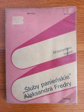 "Śluby panieńskie" Aleksandra Fredry