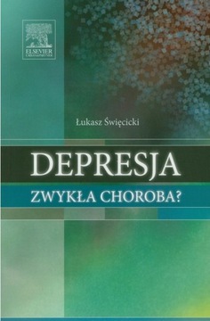 Depresja, zwykła choroba? Łukasz Święcicki