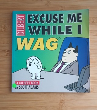 Dilbert Excuse me while I wag