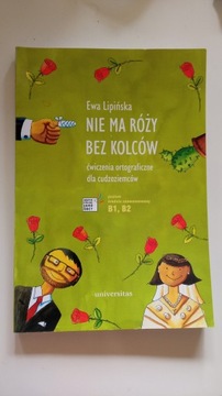 Nie ma róży bez kolców Ewa Lipińska