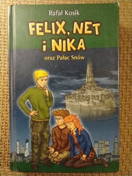 Felix, Net i Nika oraz Pałac Snów