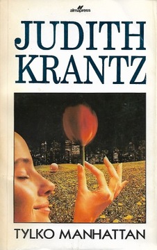 Tylko Manhatan - J. Krantz.
