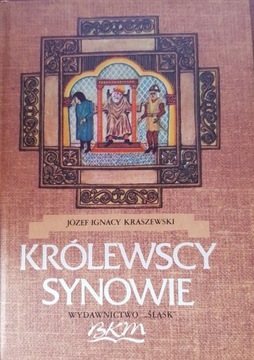 Królewscy Synowie J.I. Kraszewski 1989