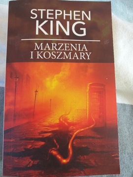 Stephen King "Marzenia i koszmary"