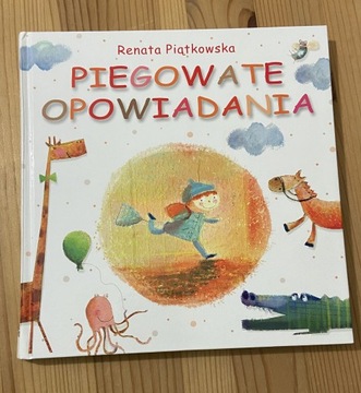 Piegowate opowiadania Renata Piątkowska