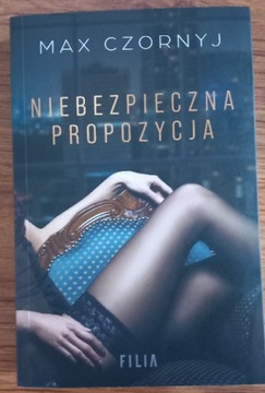 Niebezpieczna propozycja, autor Max Czornyj