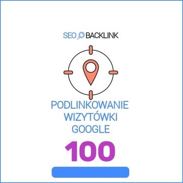 100 LINKÓW - GOOGLE MOJA FIRMA |POZYCJONOWANIE|SEO