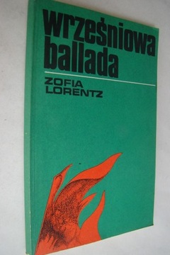 Wrześniowa ballada - Zofia Lorentz