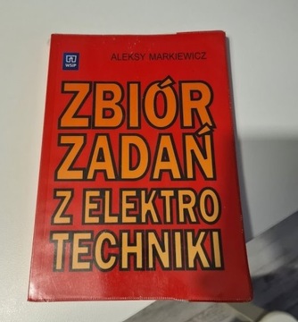 Zbiór Zadań z Elektrotechniki Aleksy Markiewicz