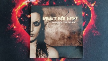 MEET MY FIST - Noise Of The Silent 