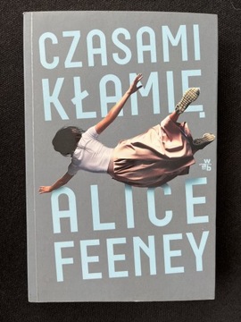 Czasami kłamię Alice Feeney