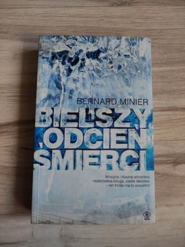 Bernard Minier - Bielszy odcień śmierci 