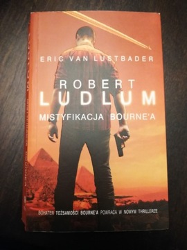 Mistyfikacja Bourne'a Robert Ludlum Lustbader